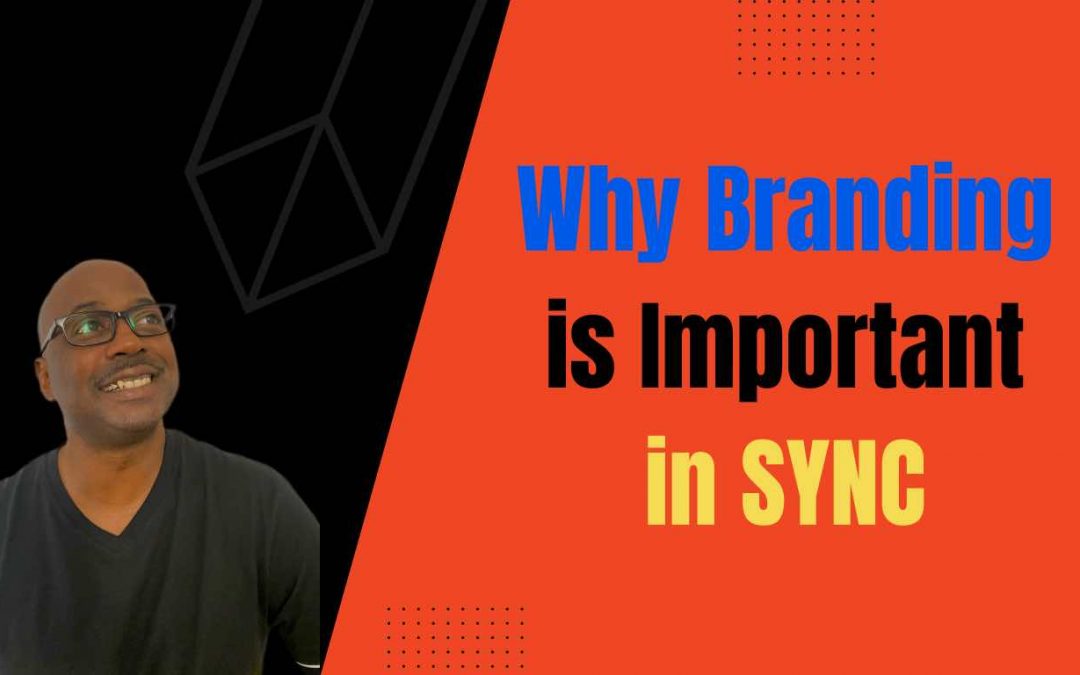 Why is Branding important in Sync